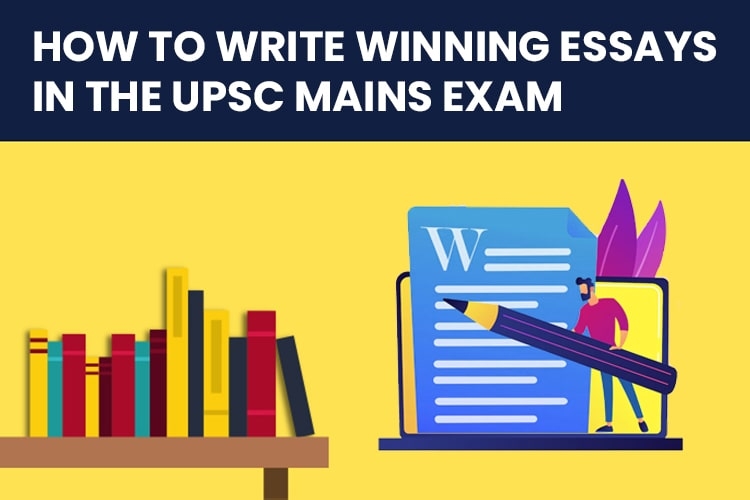 8 Tips to Write Winning Essays in the UPSC Mains Exam
